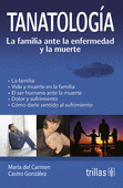 TANATOLOGIA LA FAMILIA ANTE LA ENFERMEDAD Y LA MUERTE