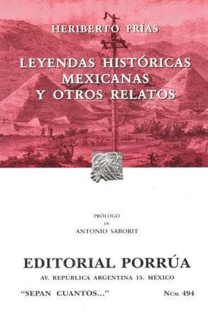 LEYENDAS HISTORICAS MEXICANAS Y OTROS RELATOS