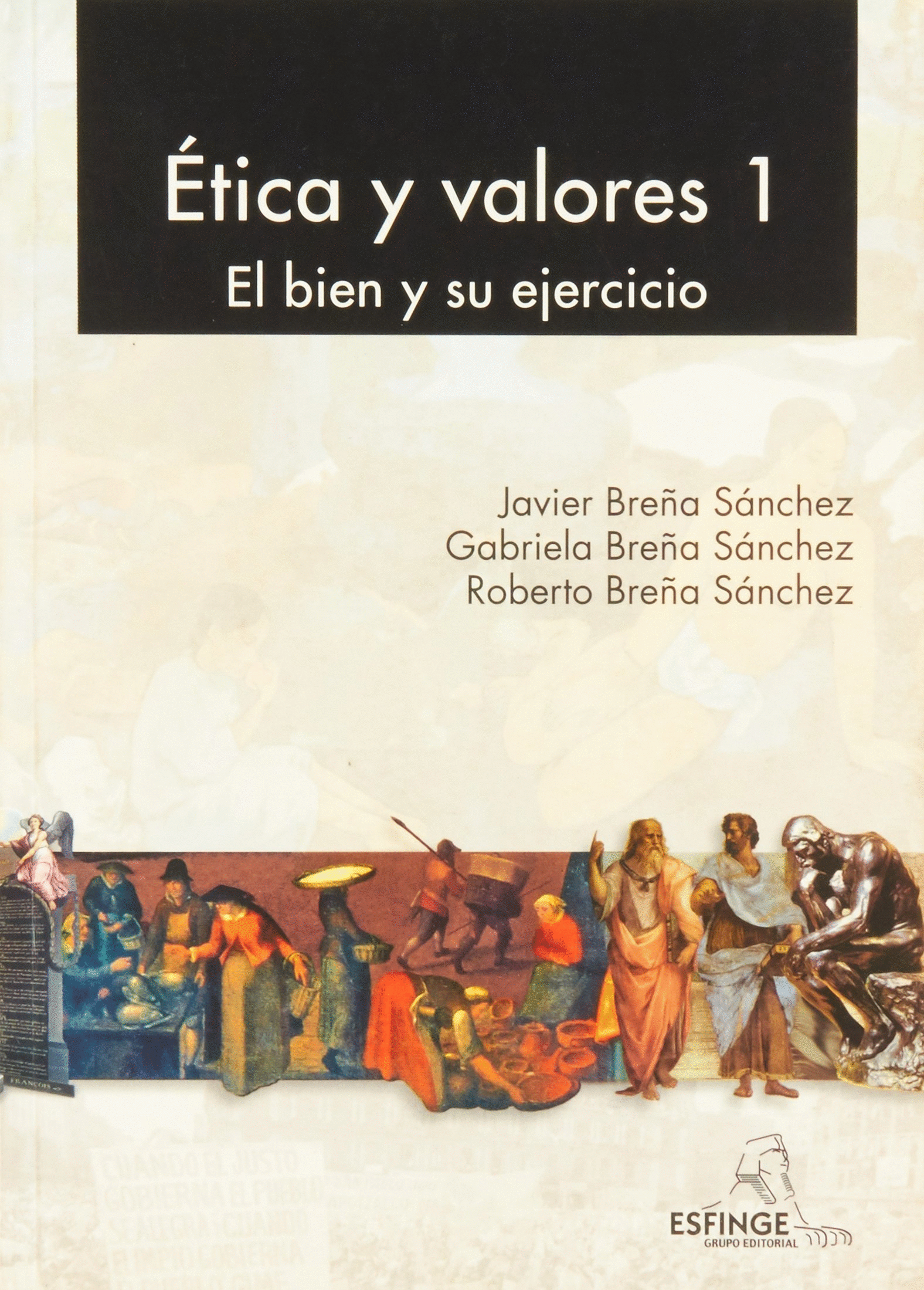 Etica Y Valores 1 Bachillerato El Bien Y Su Ejercicio Librería León 5926