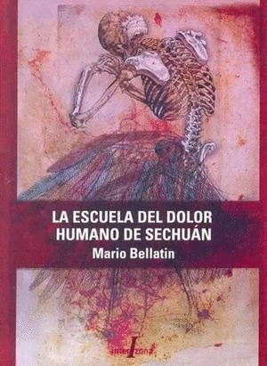 LA ESCUELA DEL DOLOR HUMANO DE SECHUAN