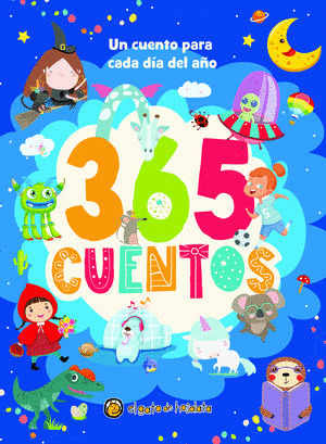 365 CUENTOS UN CUENTO PARA CADA DIA DEL AO